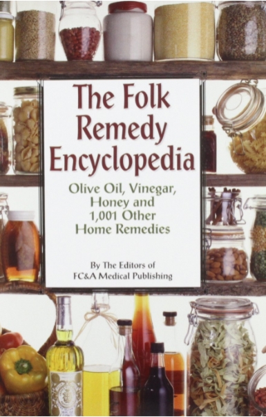 The Folk Remedy Encyclopedia