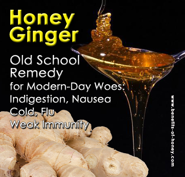 honey ginger remedy for modern day woes